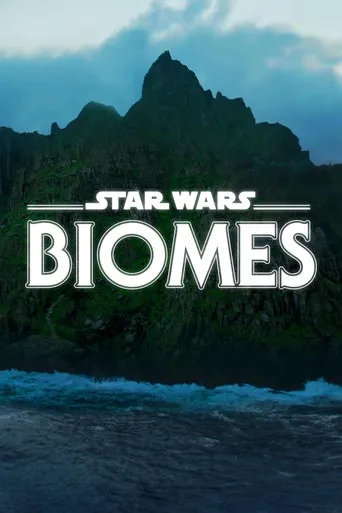 Star Wars Biomes movie poster - Rated 6.6/10