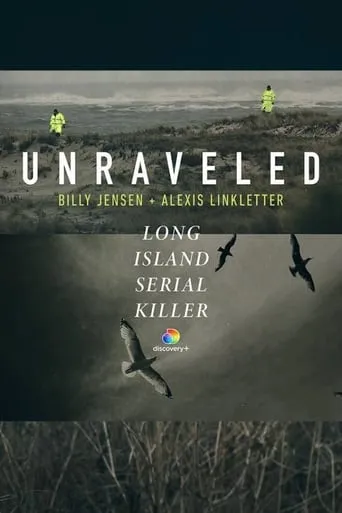 Unraveled: The Long Island Serial Killer movie poster - Rated 7/10