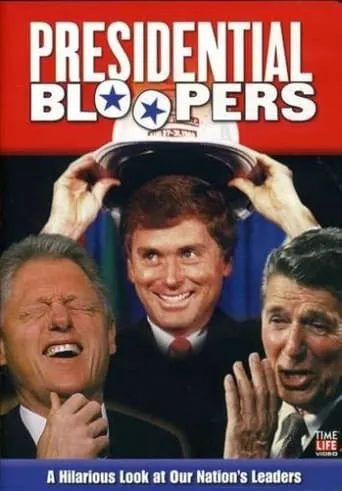Presidential Bloopers movie poster - Rated 7.5/10