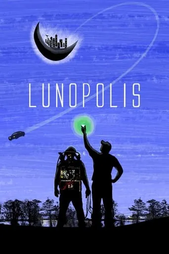 Lunopolis movie poster - Rated 5.9/10