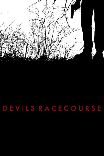 Devil's Racecourse movie poster - Rated 4.7/10
