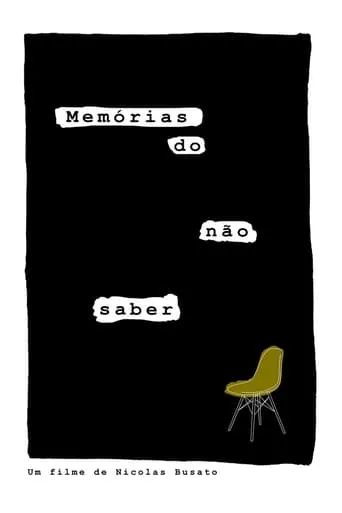 Memórias do não saber movie poster - Rated 10/10