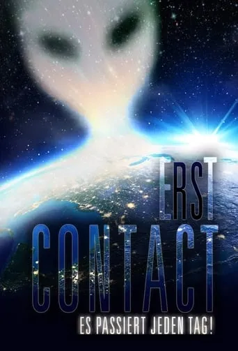 Erst Contact. Es passiert jeden Tag! movie poster - Entertainment content