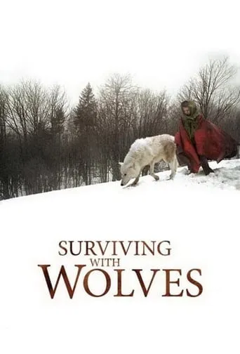 Surviving with Wolves movie poster - Rated 6.2/10