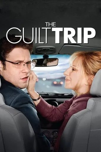 The Guilt Trip movie poster - Rated 5.623/10