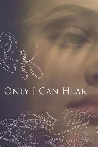 Only I Can Hear movie poster - Rated 7.5/10