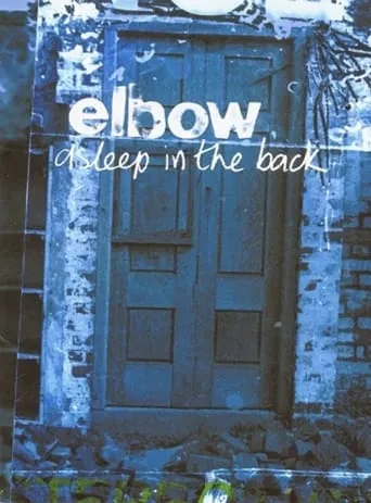 Elbow - Asleep in the Back movie poster - Entertainment content