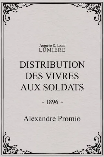 Distribution des vivres aux soldats movie poster - Rated 1/10