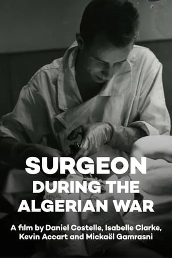 Surgeon during the Algerian War movie poster - Entertainment content
