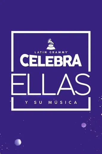Latin Grammy Celebrates: Them and Their Music movie poster - Rated 7.5/10