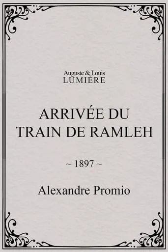 Arrivée du train de Ramleh movie poster - Entertainment content