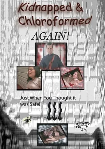 Kidnapped and Chloroformed Again movie poster - Entertainment content