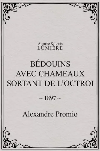 Bédouins avec chameaux sortant de l’octroi movie poster - Entertainment content