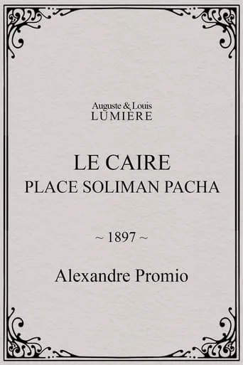 Le Caire, Place Soliman Pacha movie poster - Entertainment content