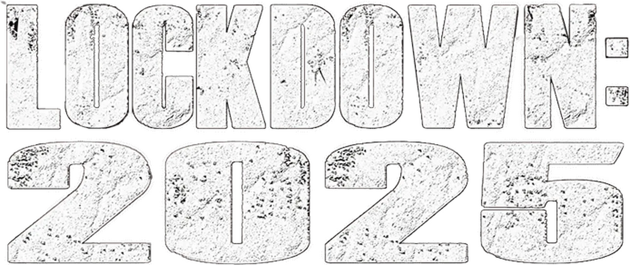 Lockdown: 2025