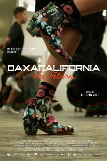 Oaxacalifornia: The Return movie poster - Rated 7/10