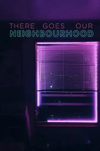 There Goes Our Neighbourhood movie poster - Rated 5/10
