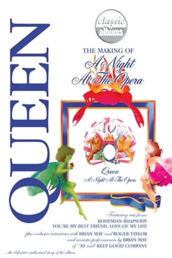 Classic Albums: Queen - The Making of A Night at the Opera movie poster - Rated 6.4/10