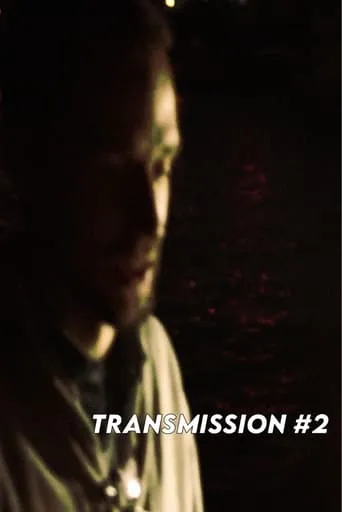 TRANSMISSION #2 movie poster - Entertainment content