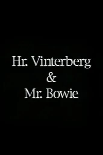 Hr. Vinterberg & Mr. Bowie movie poster - Entertainment content