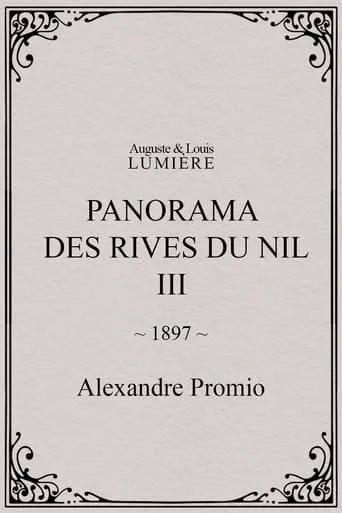 Panorama des rives du Nil, [III] movie poster - Entertainment content