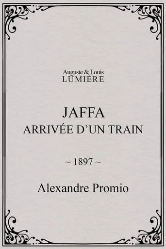 Jaffa : arrivée d’un train movie poster - Entertainment content