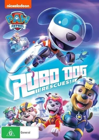 PAW Patrol: Robo Dog Rescues! movie poster - Rated 10/10
