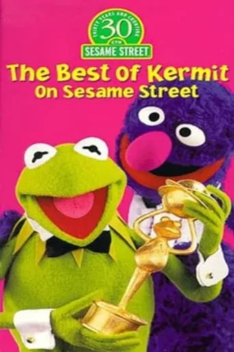 The Best of Kermit on Sesame Street movie poster - Entertainment content