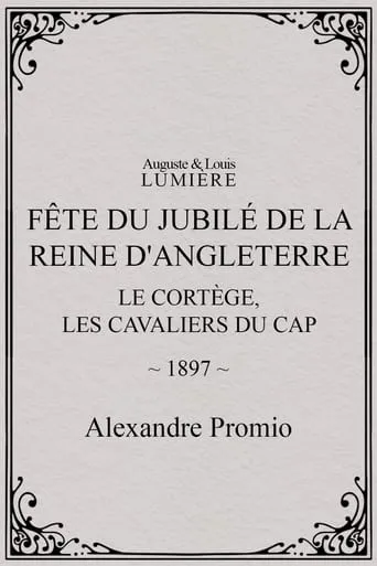 Fête du jubilé de la reine d'Angleterre : le cortège, les cavaliers du Cap movie poster - Rated 5/10
