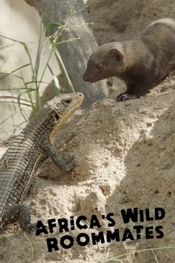 Africa's Wild Roommates: How Animals Share Bed and Board movie poster - Rated 10/10