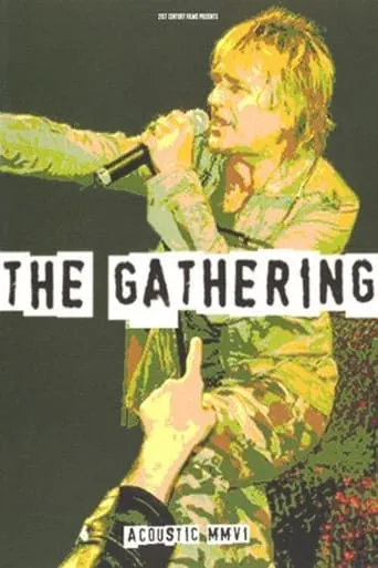 The Gathering Acoustic MMV1 movie poster - Entertainment content