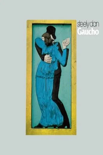 Steely Dan - Gaucho movie poster - Entertainment content