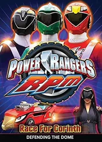 Power Rangers RPM: Race For Corinth movie poster - Rated 10/10