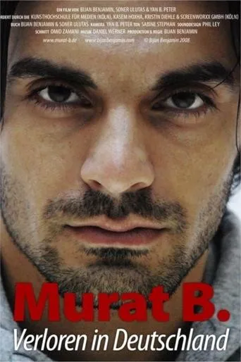 Murat B. - Verloren in Deutschland movie poster - Entertainment content