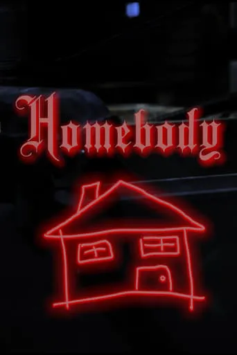 Homebody movie poster - Entertainment content