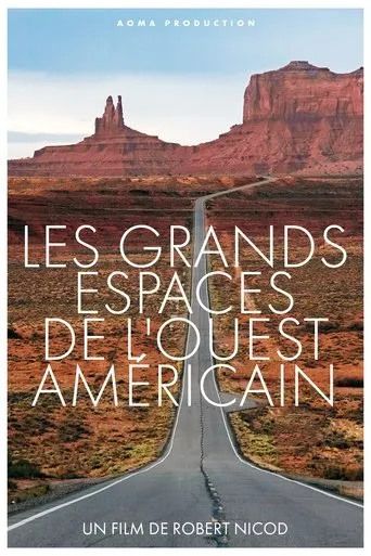 Les Grands Espaces de l'Ouest Américain movie poster - Rated 10/10