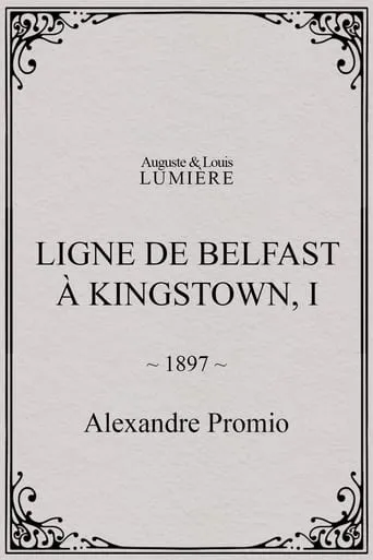 Ligne de Belfast à Kingstown, I movie poster - Entertainment content
