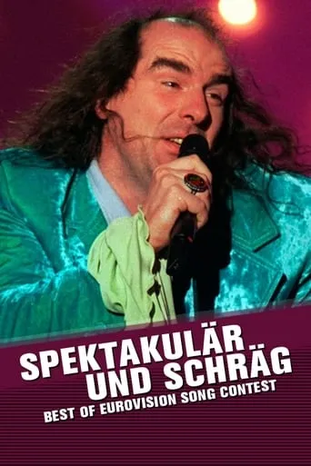 Spektakulär und schräg - Best of Eurovision Song movie poster - Rated 8/10