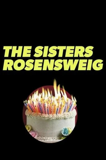 The Sisters Rosensweig movie poster - Entertainment content