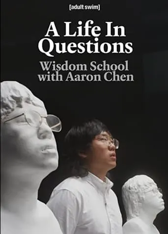A Life In Questions: Wisdom School with Aaron Chen movie poster - Rated 6.5/10