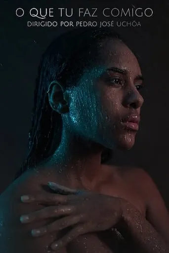 O Que Tu Faz Comigo movie poster - Entertainment content
