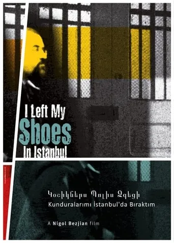 I Left My Shoes In Istanbul movie poster - Entertainment content