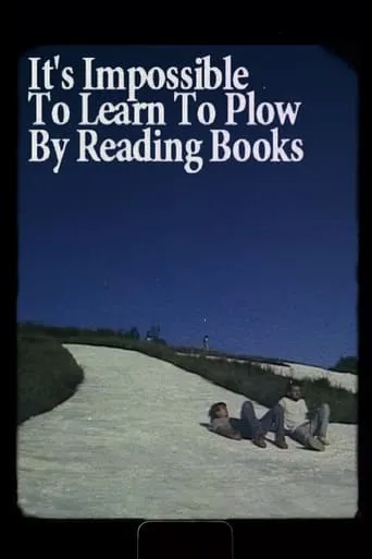 It's Impossible to Learn to Plow by Reading Books movie poster - Rated 5.4/10