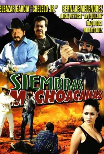 Siembras Michoacanas movie poster - Rated 5/10