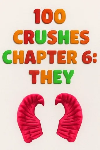 100 Crushes Chapter 6: They movie poster - Entertainment content