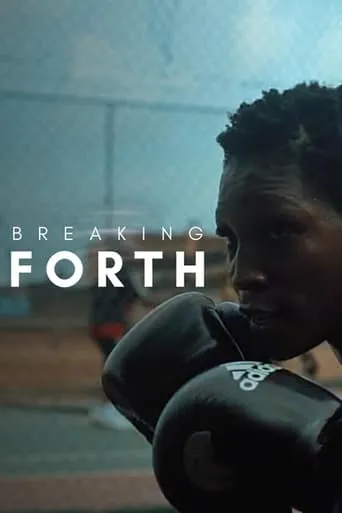 Breaking Forth movie poster - Entertainment content