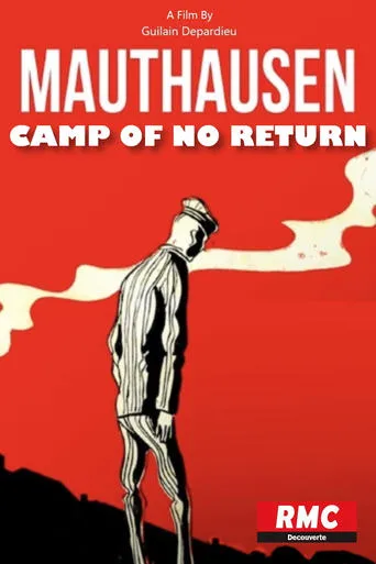 Mauthausen, Camp of No Return movie poster - Rated 8/10