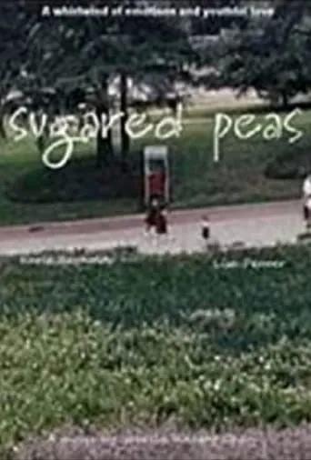 Sugared Peas movie poster - Rated 6/10