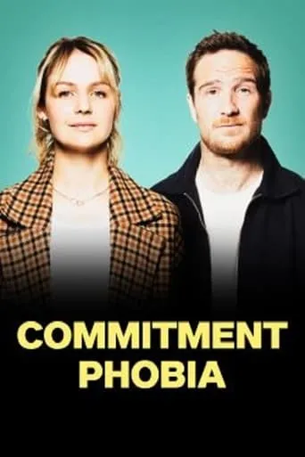 Commitment Phobia movie poster - Rated 6.1/10