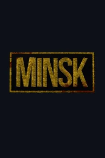Minsk movie poster - Rated 7.2/10
